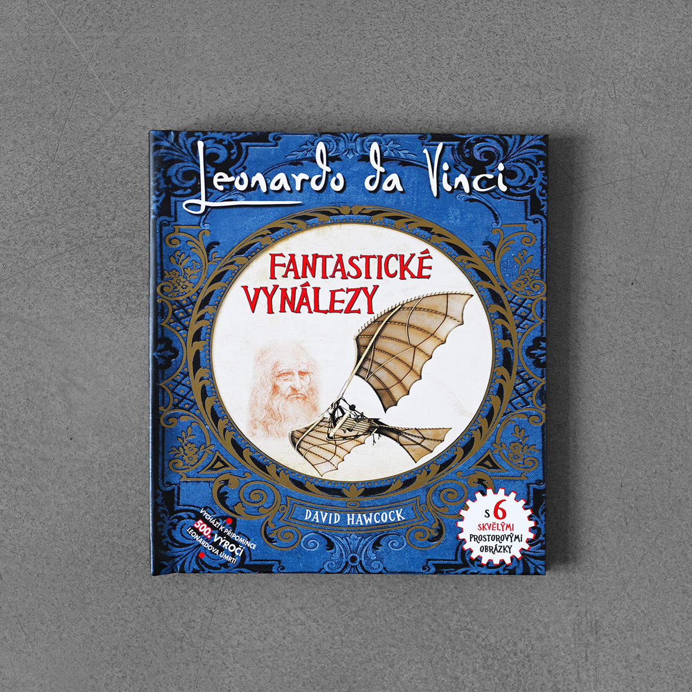 Leonardo Da Vinci. Fantastické vynálezy