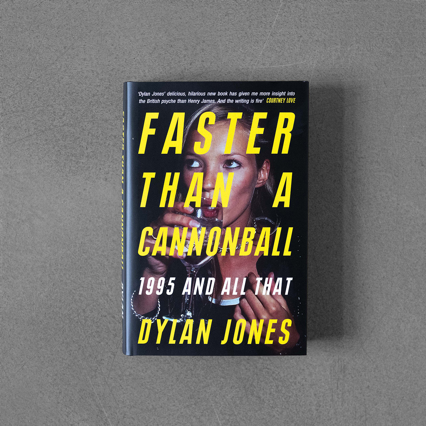 Faster Than A Cannonball: 1995 and All That, Dylan Jones HB