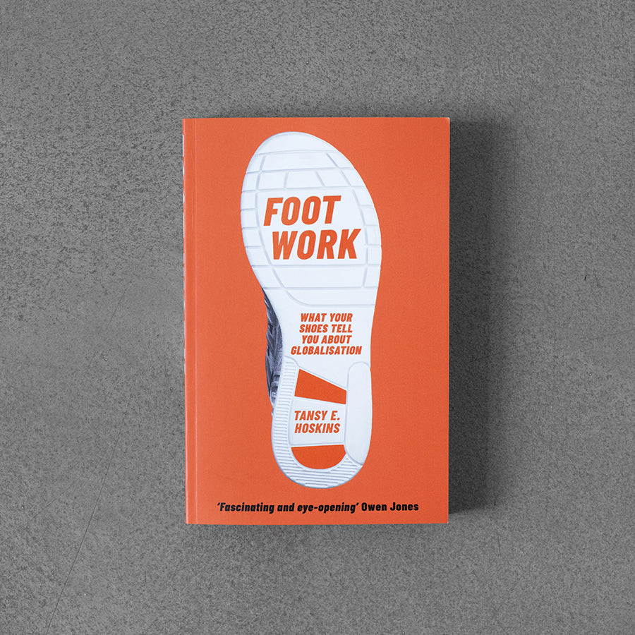 Foot Work: What Your Shoes Tell You About Globalisation