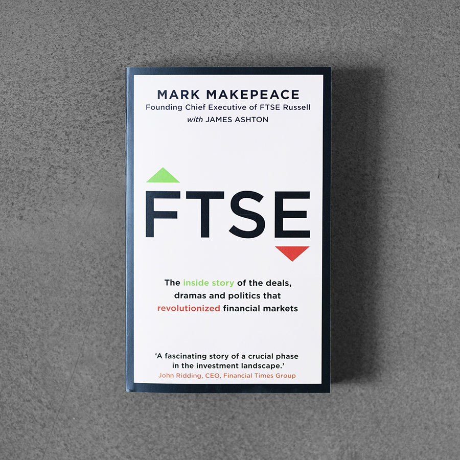 FTSE –⁠ Mark Makepeace, James Ashton