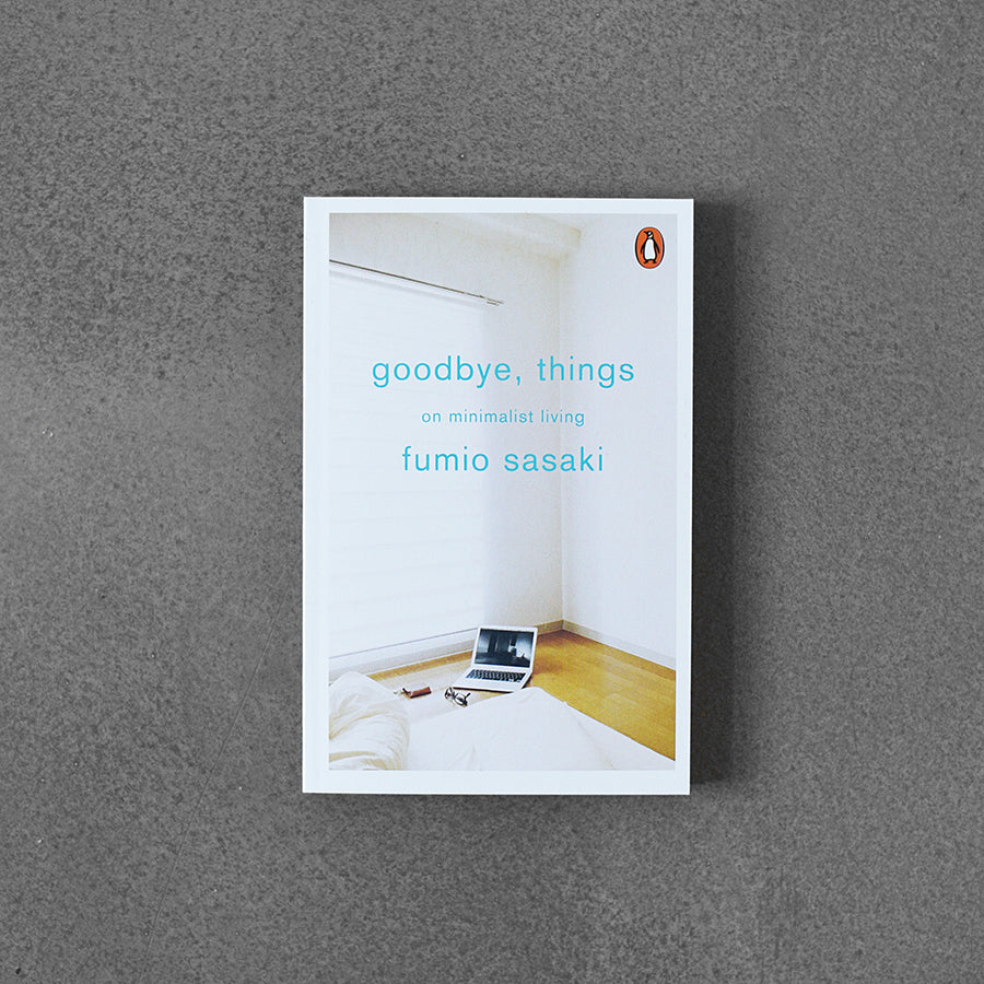 Goodbye things, on minimalist living