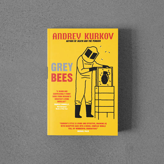 Grey Bees – Andrej Kurkov