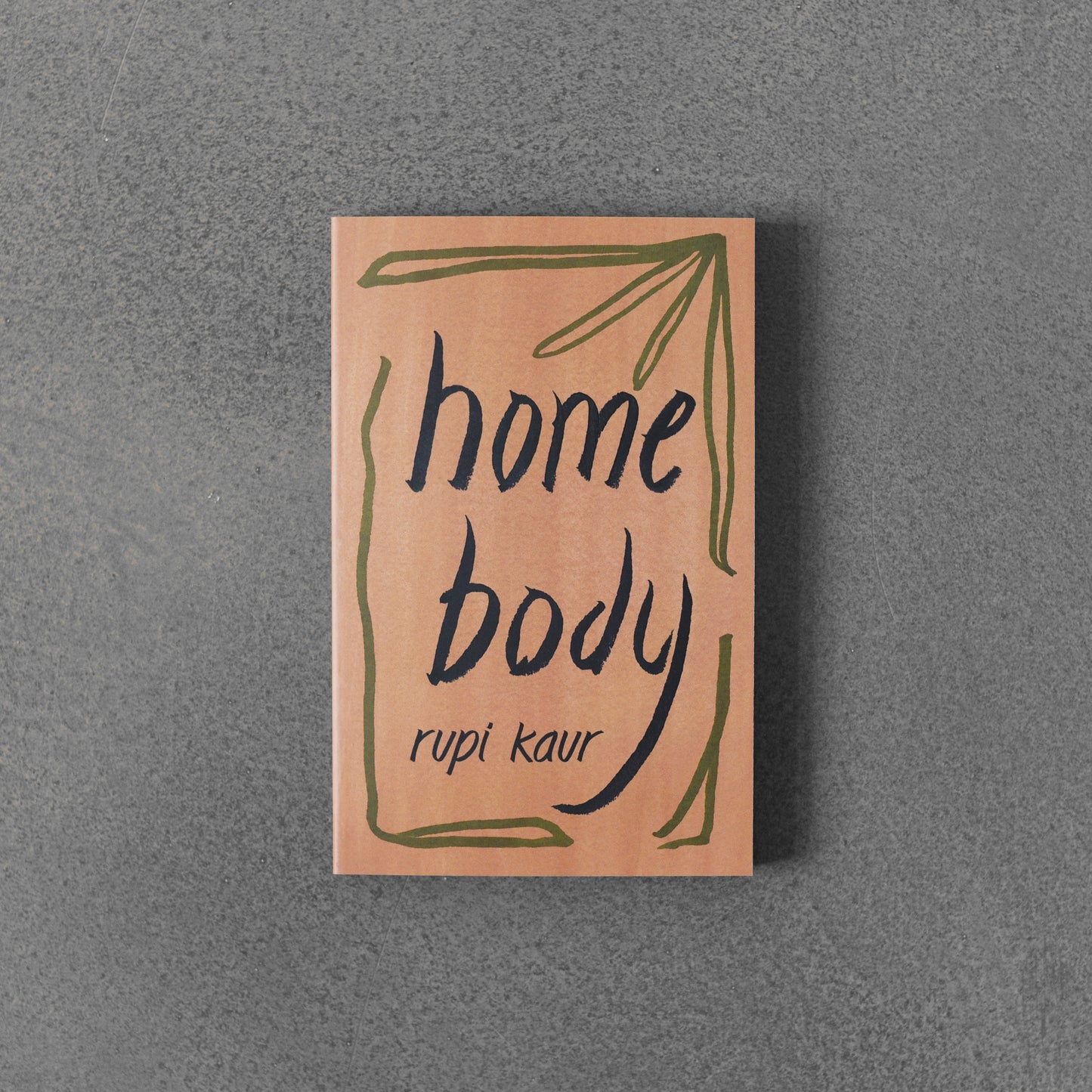 Home Body –⁠ Rupi Kaur