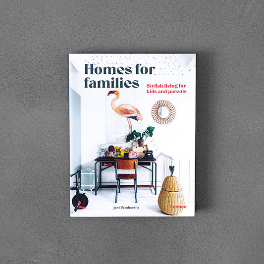 Homes for Families, Stylish living for kids and parents