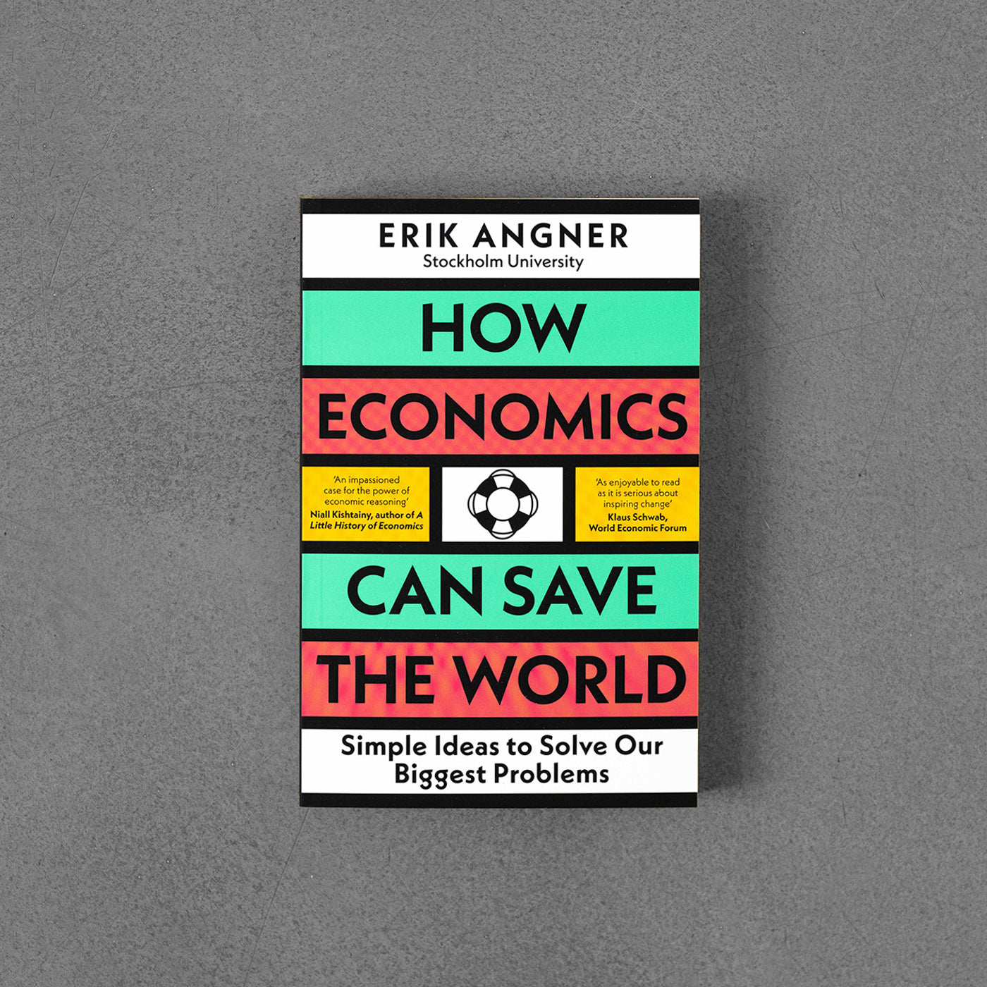 How Economics Can Save the World, Erik Angner TPB