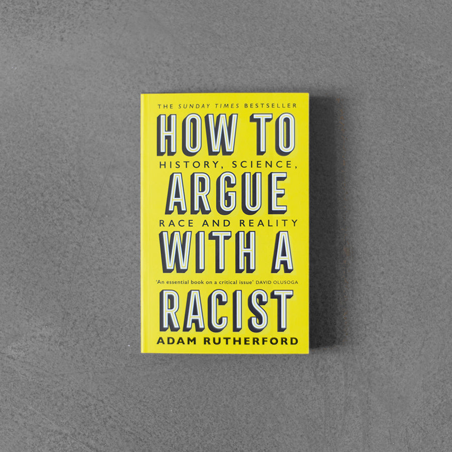 How to Argue with a Racist - Adam Rutherford