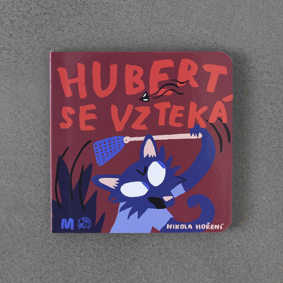 Hubert se vzteká