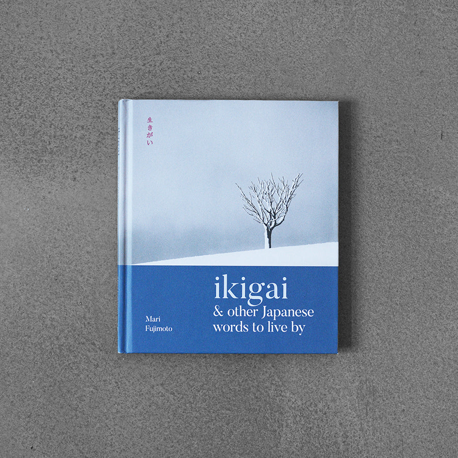 Ikigai & Other Japanese Words to live by