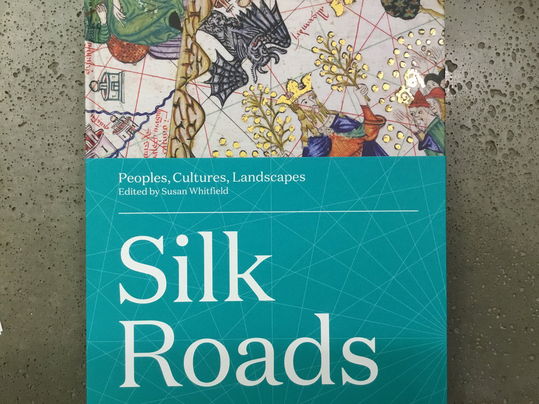 Silk Roads: Peoples, Cultures, Landscapes