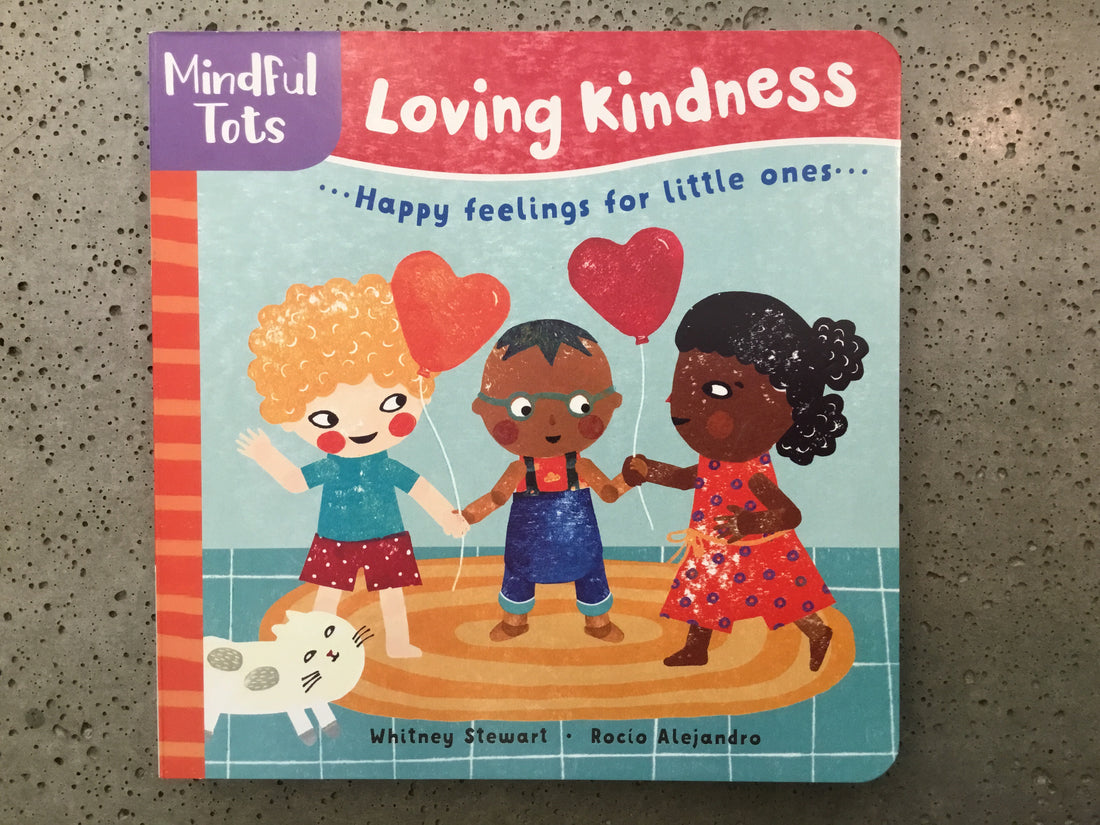 Loving Kindness ....Happy Feelings for Little Ones... Whitney Stewart, Rocío Alejandro