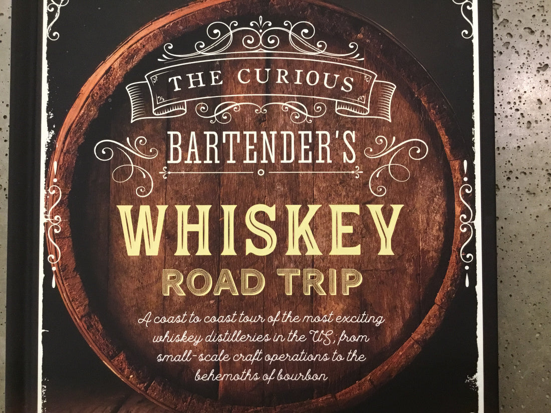 Curious Bartender’s Whiskey Road Trip