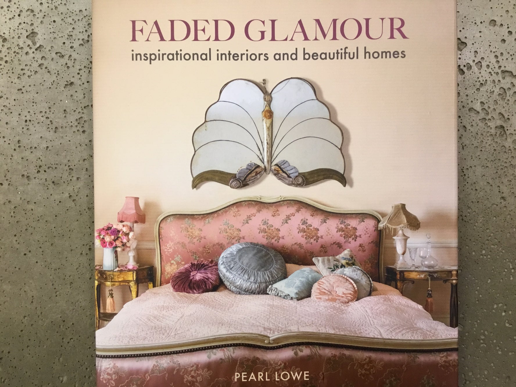 Faded Glamour: Inspirational Interiors And Beautiful Homes