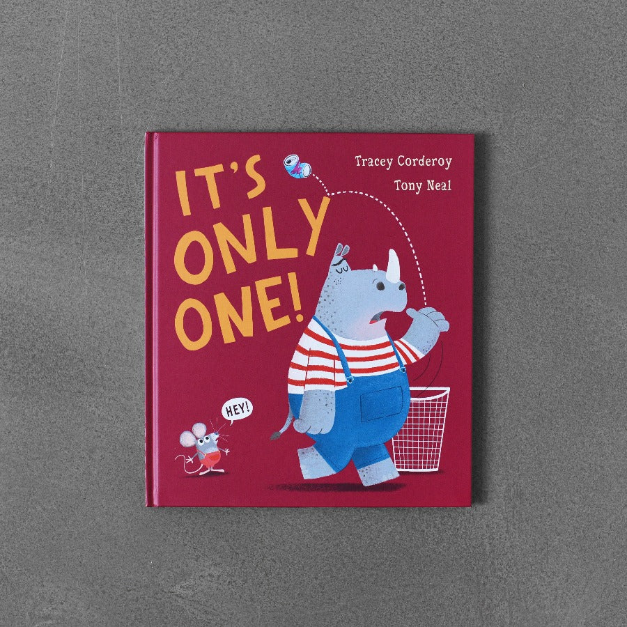 It's Only One! - Tracey Corderoy. Tony Neal