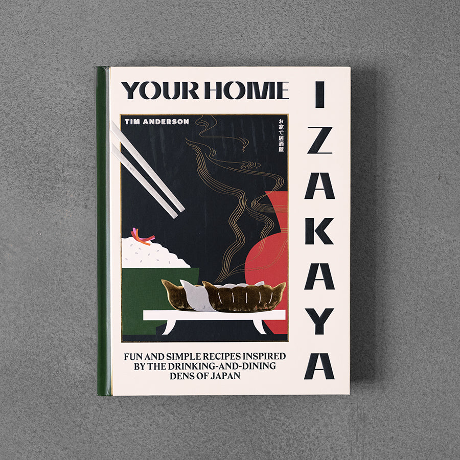 Your Home Izakaya: Fun and Simple Recipes