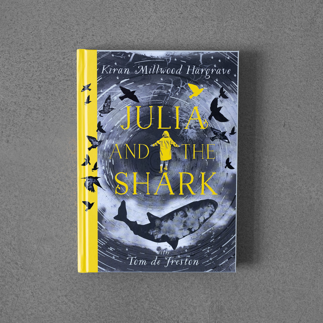 Julia and the Shark – Kiran Millwood Hargrave, Tom de Freston