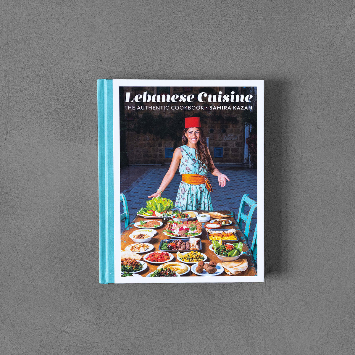 Lebanese Cuisine: The Authentic Cookbook - Samira Kazan