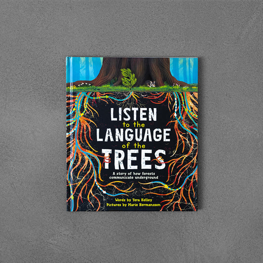 Listen to the Language of the Trees