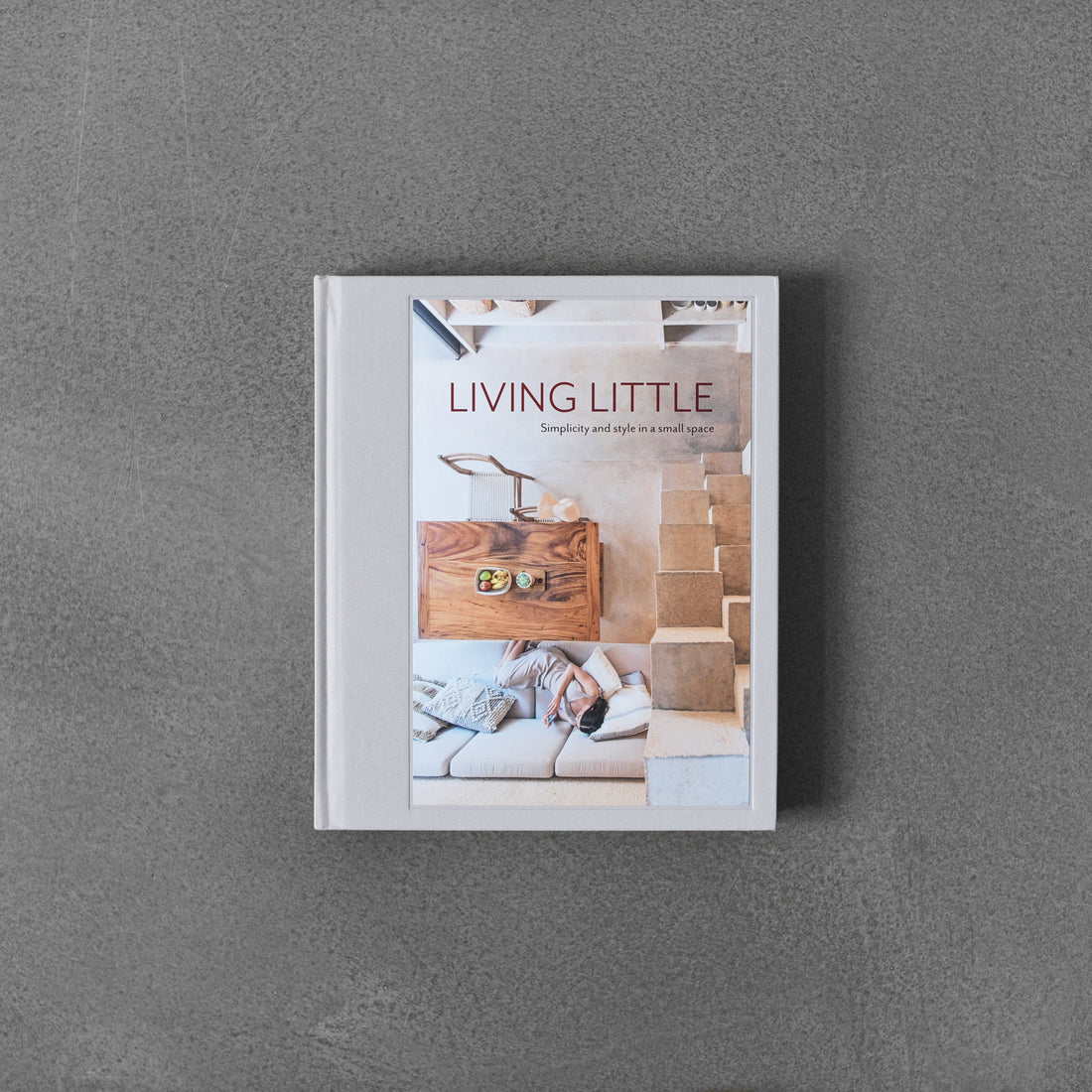 Living Little: Simplicity and Style in a Small Space