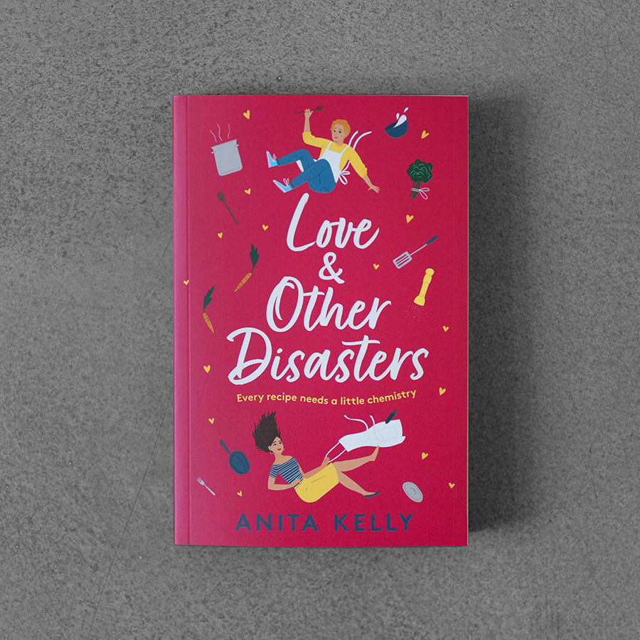 Love & Other Disasters –⁠ Anita Kelly