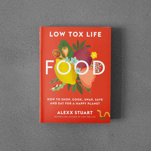 Low Tox Life Food –⁠ Alexx Stuart