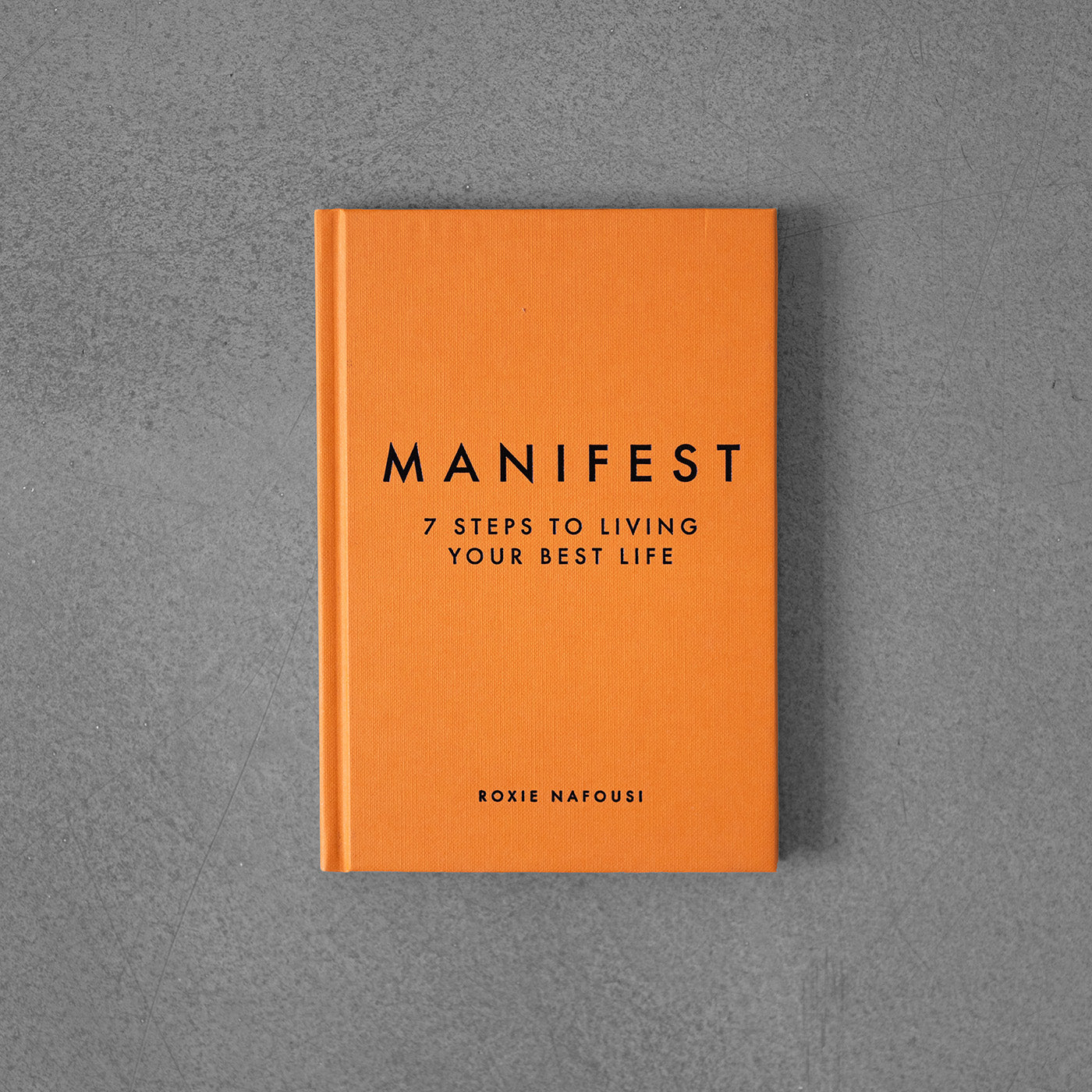 Manifest: The Sunday Times Bestseller that Will Change your Life