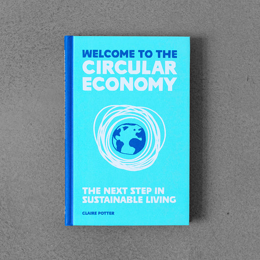 Welcome to the Circular Economy