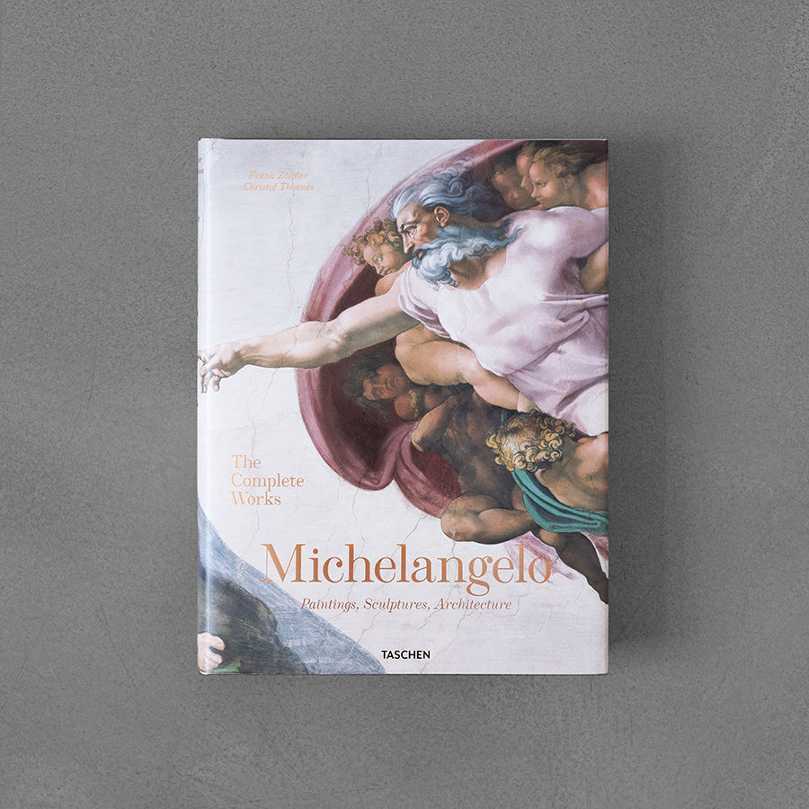 Michelangelo. The Complete Works. Paintings, Sculptures, Architecture