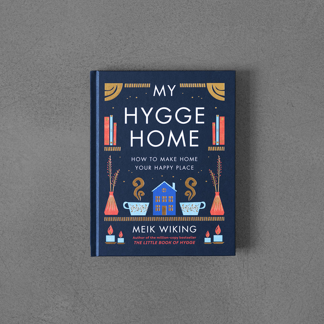 My Hygge Home - Meik Wiking