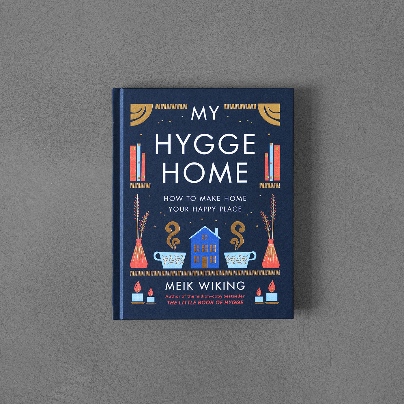 My Hygge Home - Meik Wiking