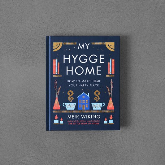 My Hygge Home - Meik Wiking