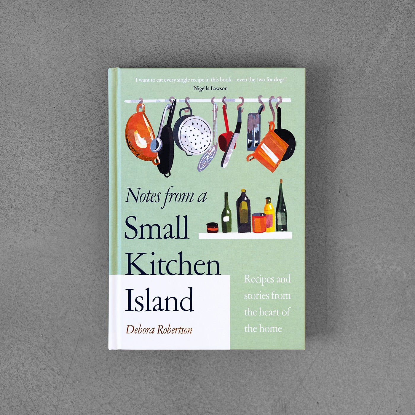 Notes from a Small Kitchen Island - Deborah Robertson