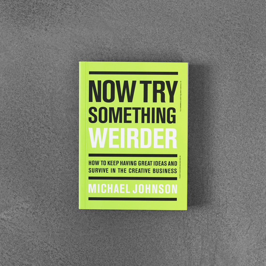 Now Try Something Weirder - Michael Johnson