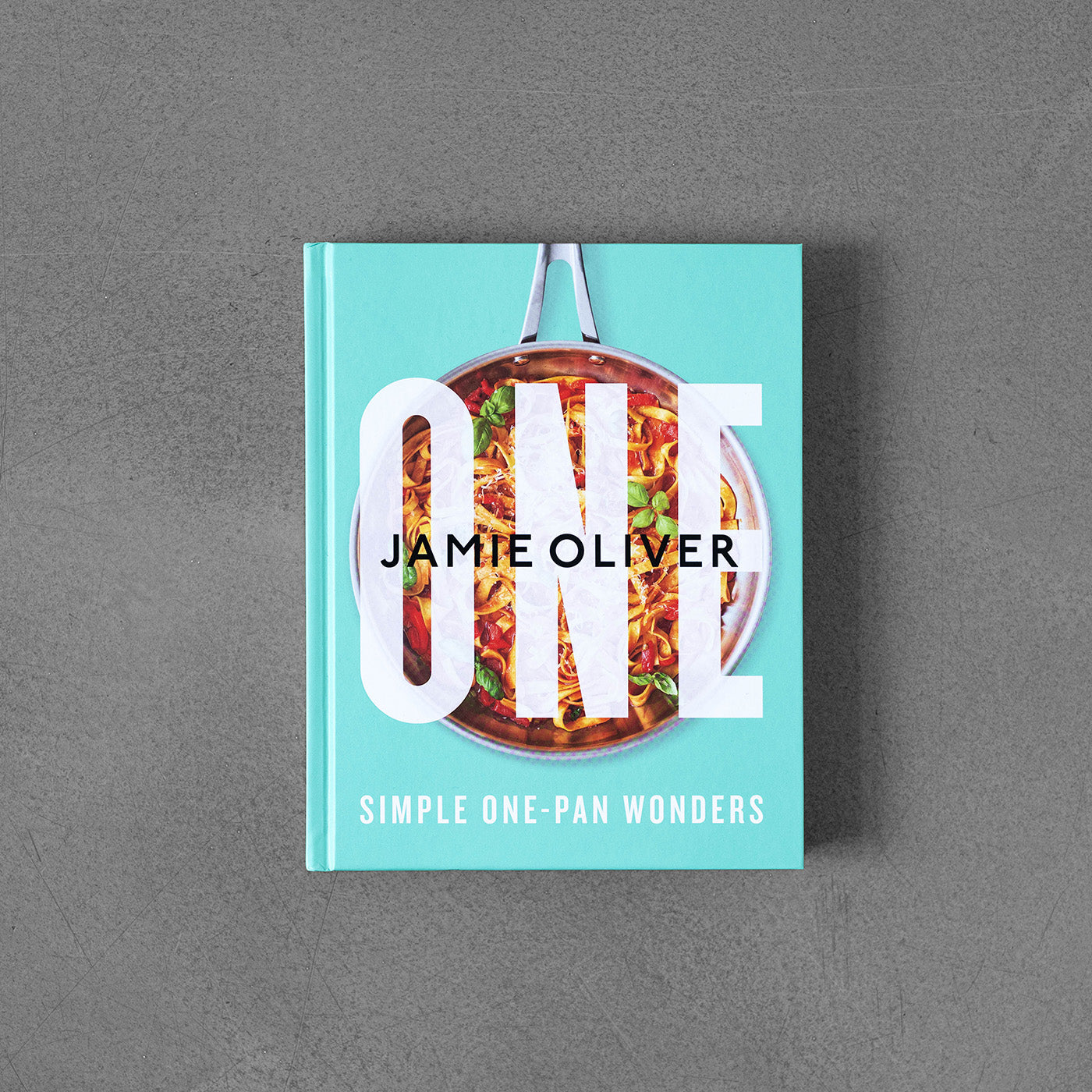 One: Simple One-Pan Wonders - Jamie Oliver
