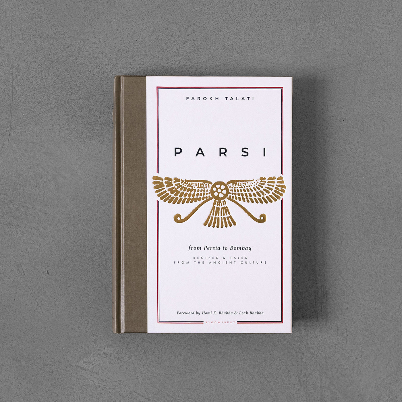Parsi: From Persia to Bombay: recipes & tales from the ancient culture