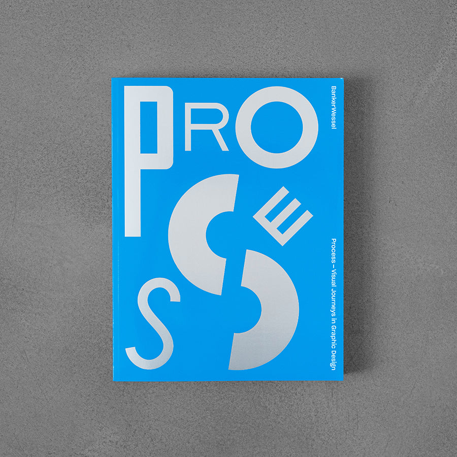 Process ― Visual Journeys in Graphic Design