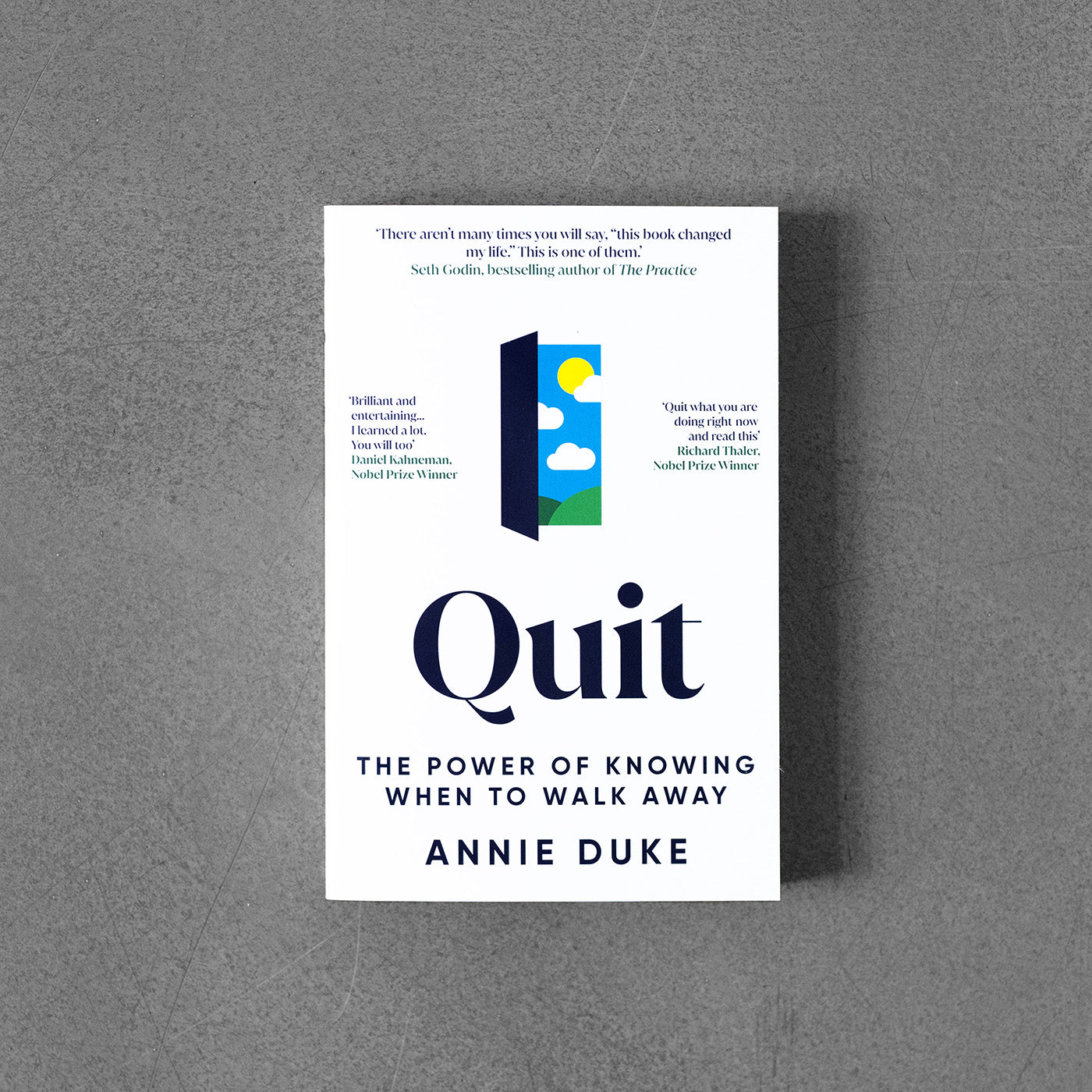 Quit The Power Of Knowing When To Walk Away Annie Duke Quit the power of knowing when to walk away annie duke