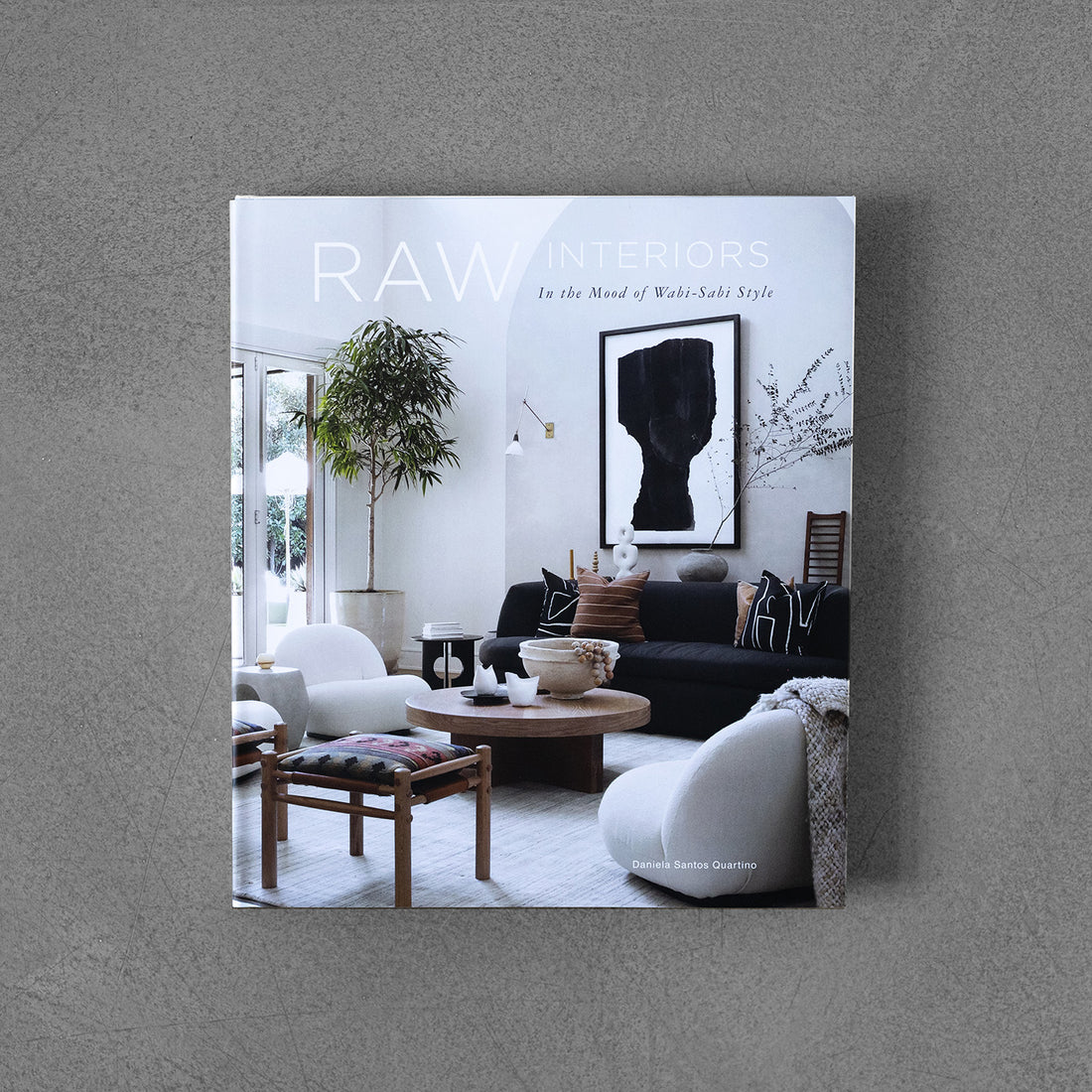 Raw Interiors : In The Mood Of The Wabi Sabi Style