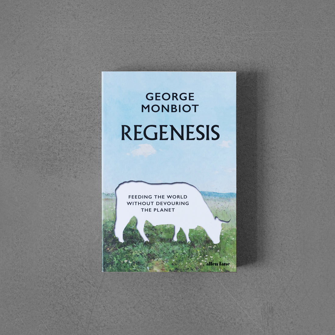 Regenesis: Feeding the World without Devouring the Planet