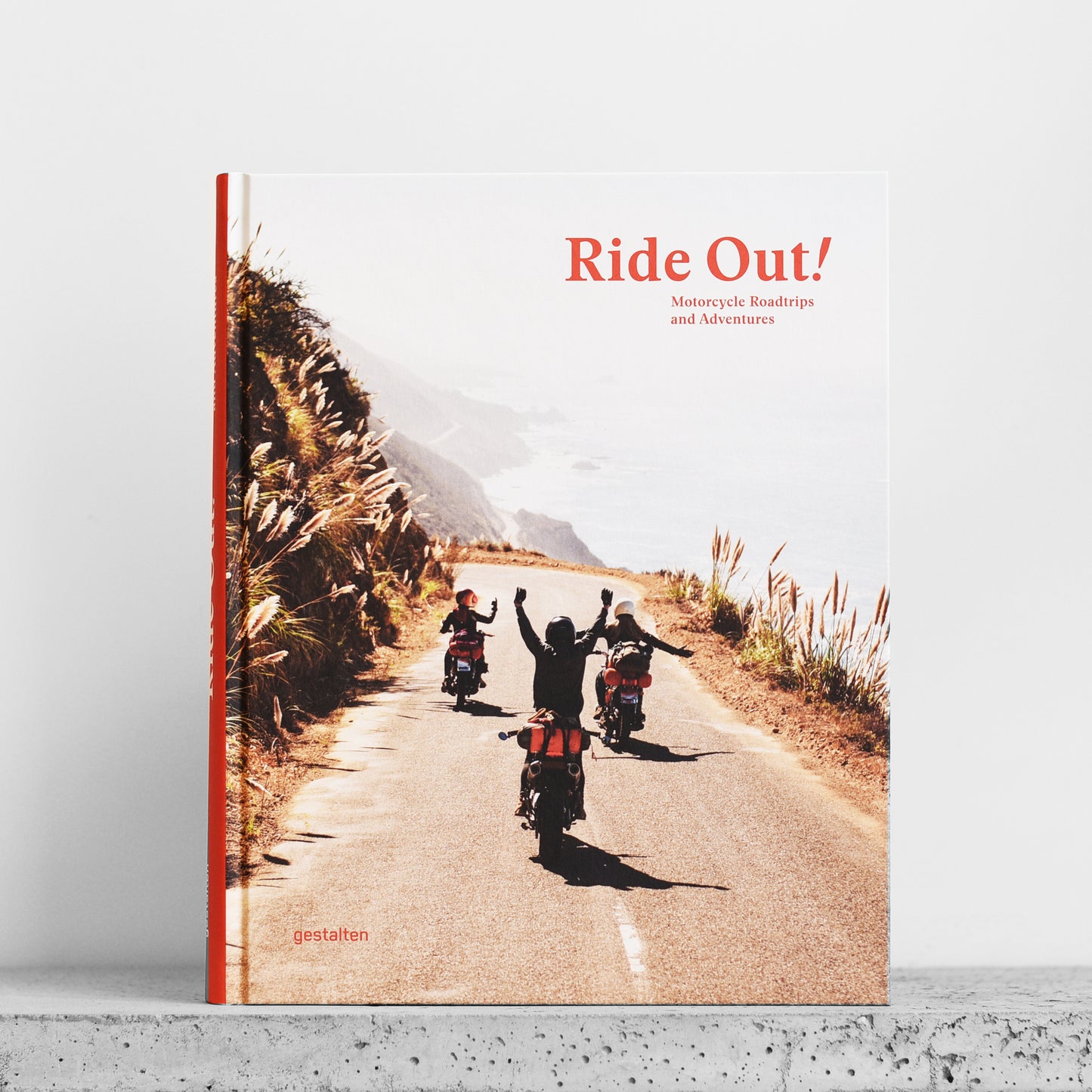 Ride Out! Motorcycle Roadstrips and Adventures