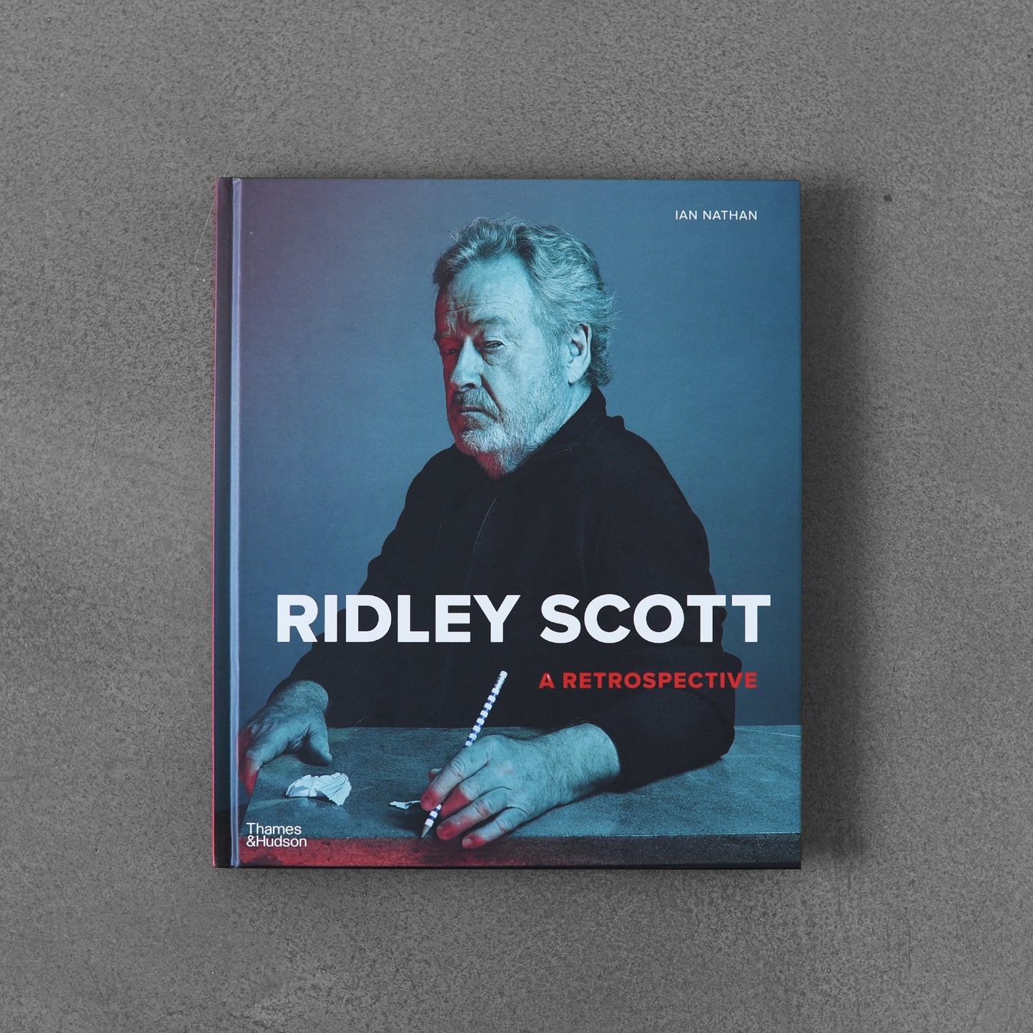 Ridley Scott: a Retrospective - Ian Nathan