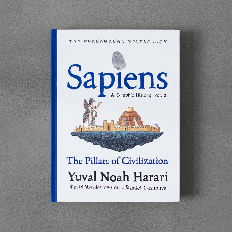 Sapiens A Graphic History: Pillars of Civilisation, Volume 2