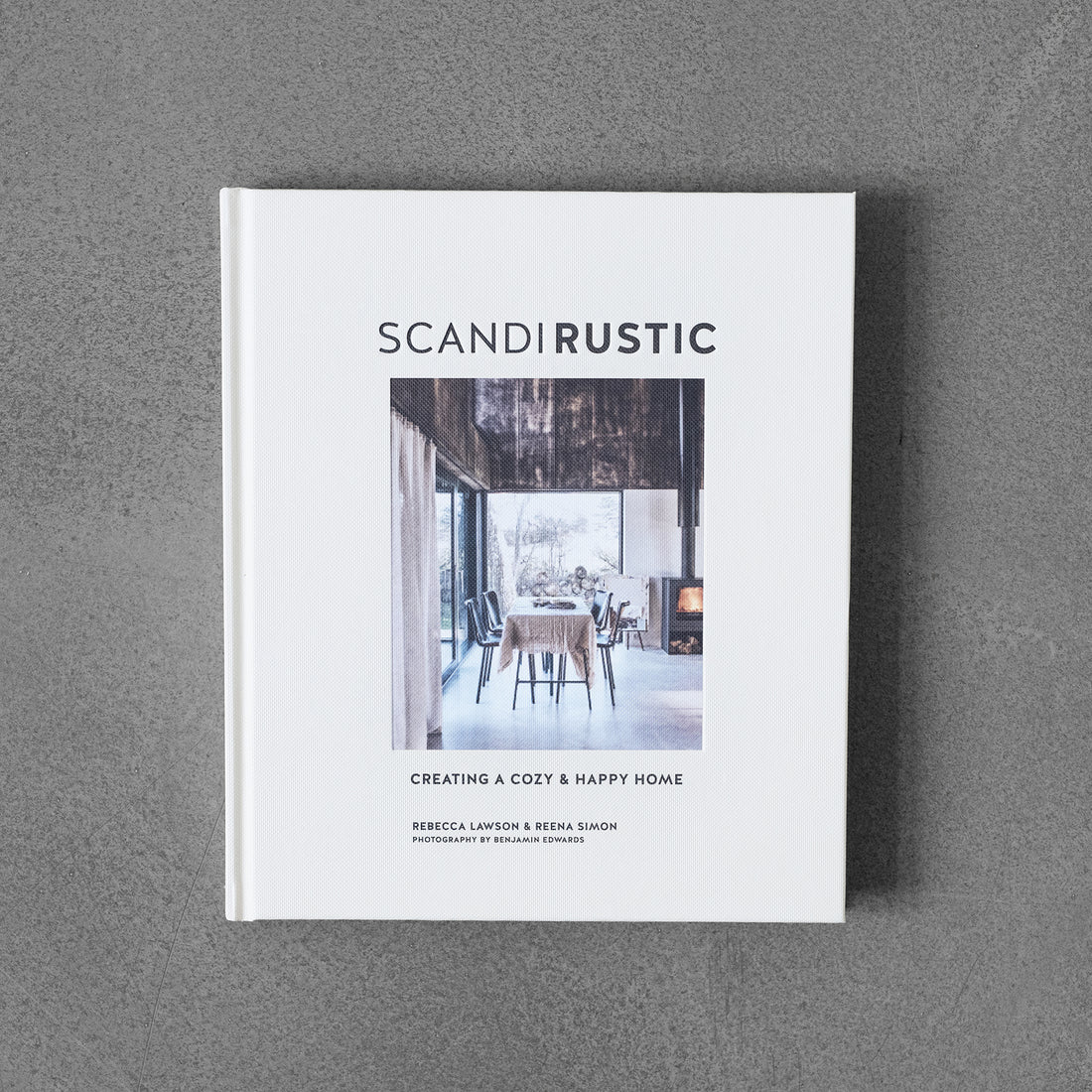 Scandi Rustic: Creating a Cozy & Happy Home