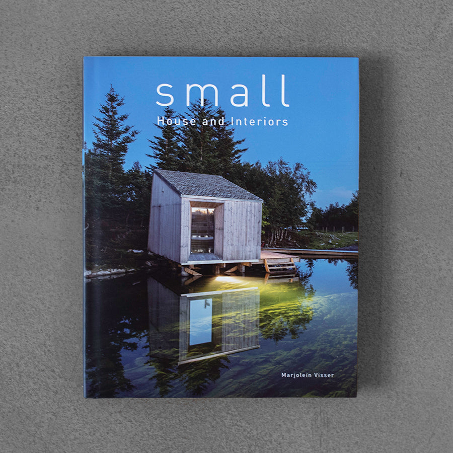 Small: House And Interiors