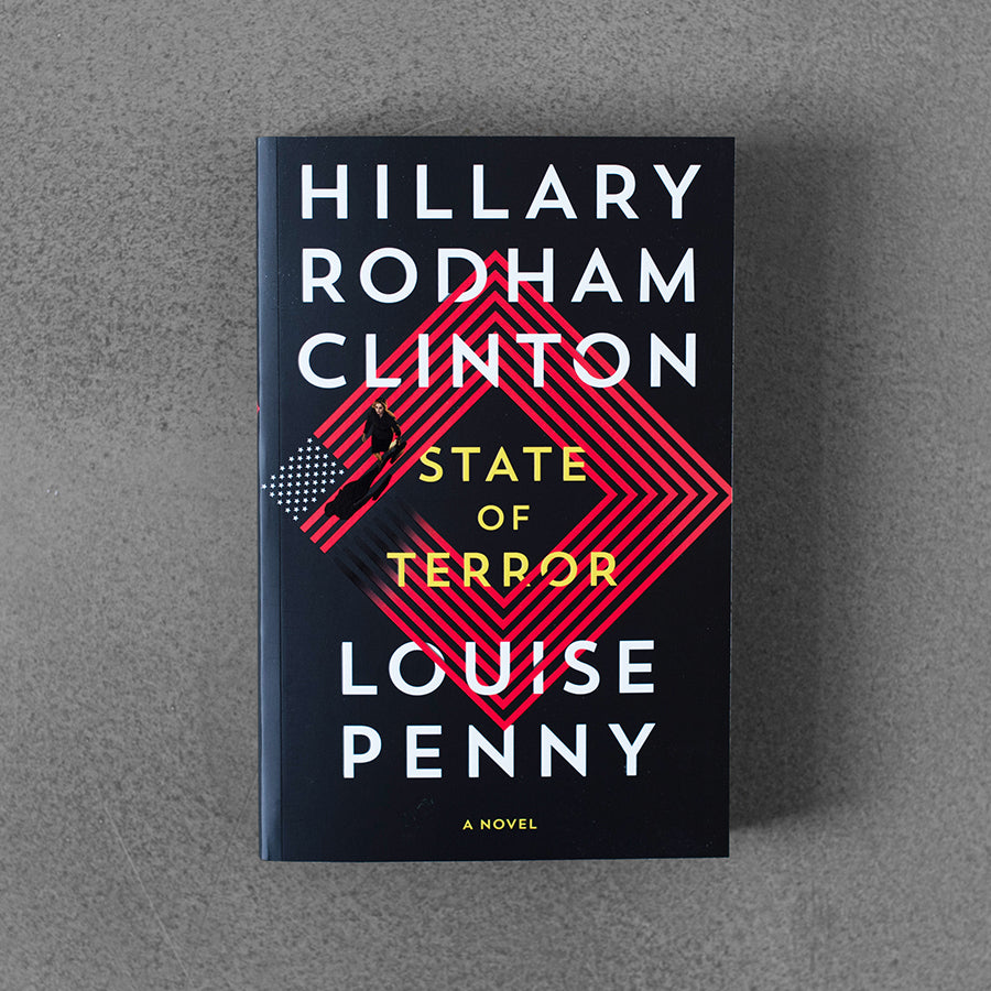 State of Terror – Hillary Rodham Clinton, Louise Penny