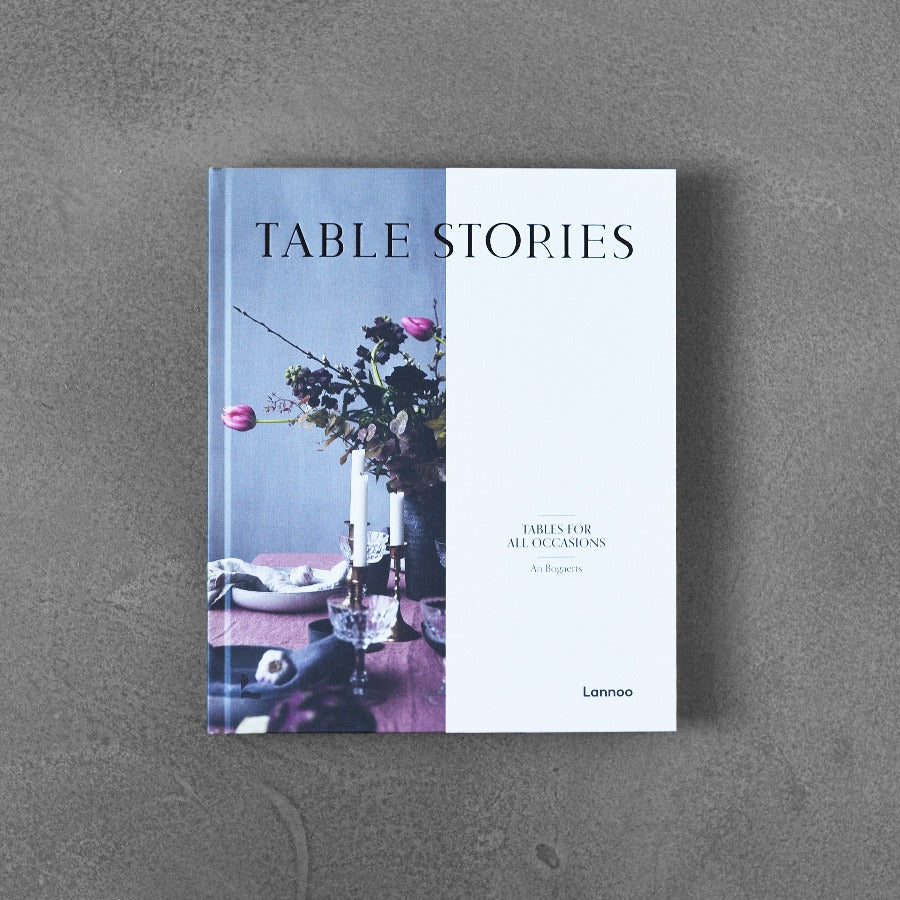 Table Stories : Tables for All Occasions