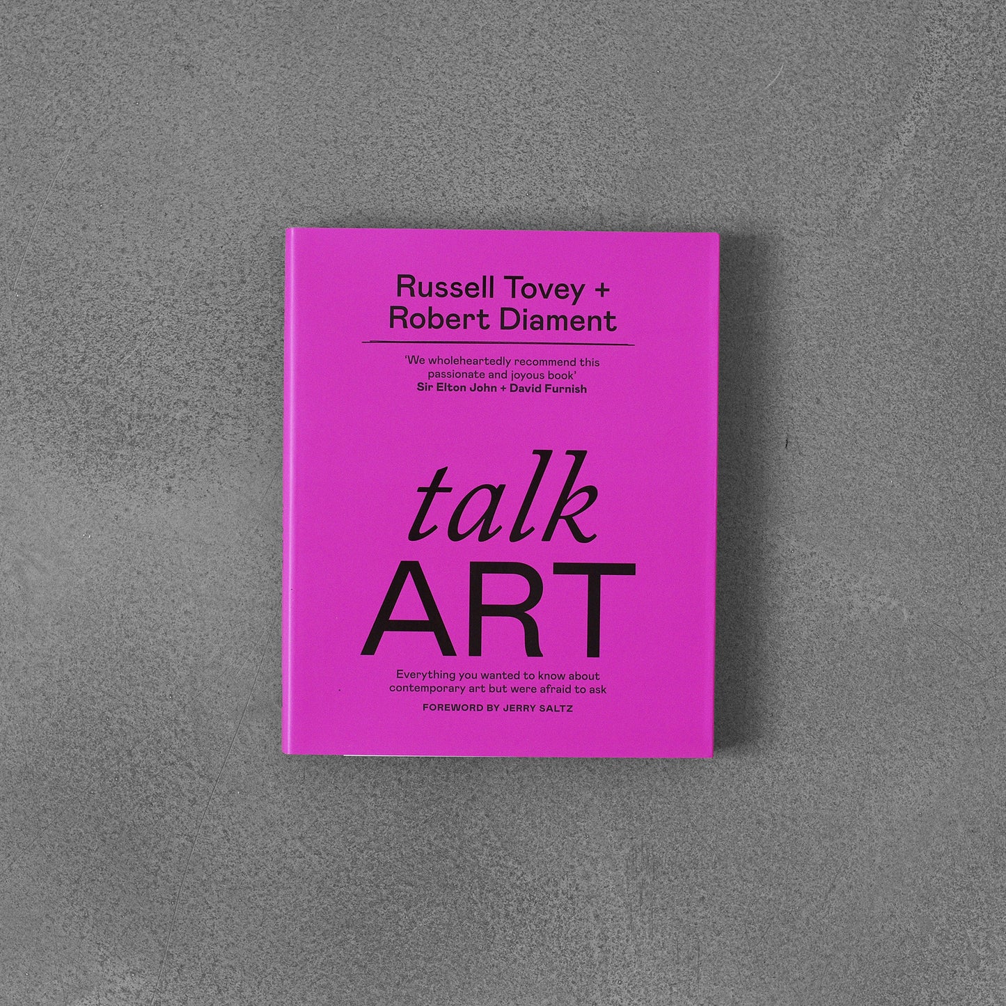Talk Art, Everything you wanted to know about contemporary art but were afraid to ask