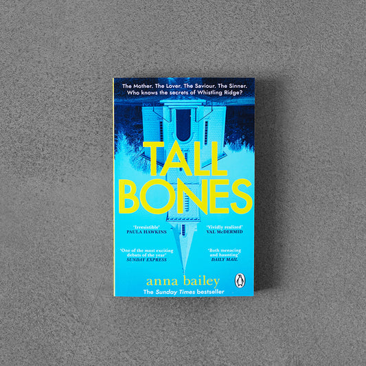 Tall Bones – Anna Balley