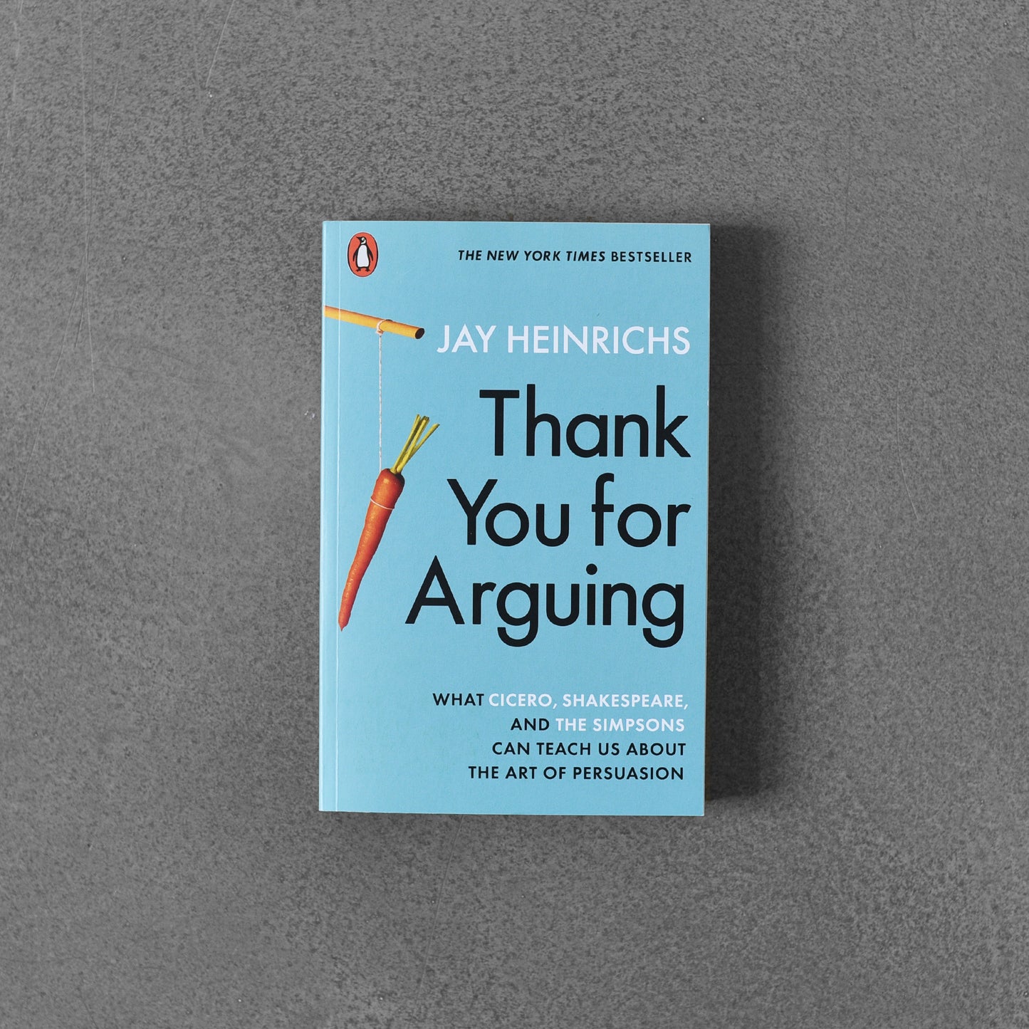 Thank You for Arguing - Jay Heinrichs