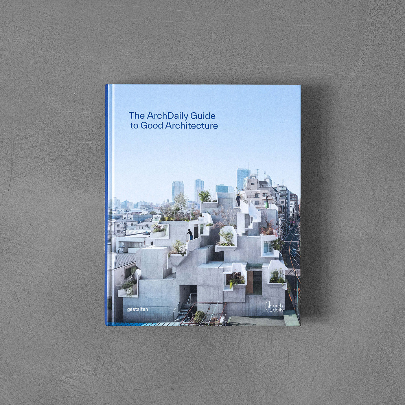 The ArchDaily Guide to Good Architecture