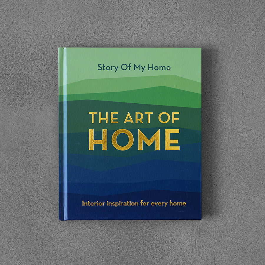 Story Of My Home: The Art of Home